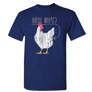 Guess What Chicken Butt Short Sleeve T-Shirt Tee